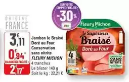 G20 Fleury michon - jambon le braisé doré au four conservation sans nitrite offre