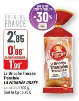G20 La brioche tressée tranchée la fournée dorée offre