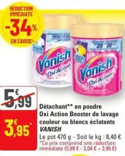 G20 Détachant en poudre oxi action booster de lavage couleur ou blancs éclatants vanish offre
