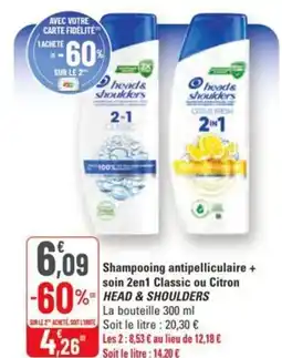 G20 Shampooing antipelliculaire + soin 2en1 classic ou citron heads shoulders offre