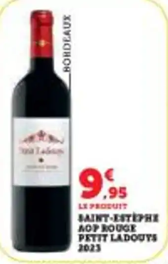 Super U Saint-estephe aop rouge petit ladouys 2023 offre