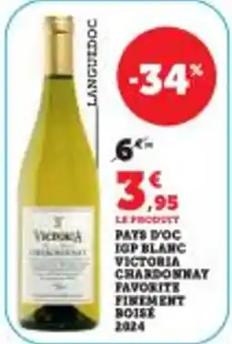 Super U Pays d'oc igp blanc victoria chardonnay favorite finement boise 2024 offre