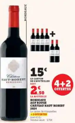 Super U Bordeaux aop rouge chateau haut robert 2024 offre