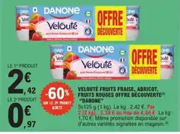 E.Leclerc Express DANONE Velouté fruits fraise, abricot, fruits rouges offre découverte offre