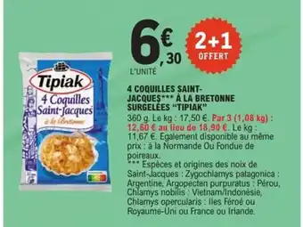 E.Leclerc Express TIPIAK 4 coquilles saint- jacques à la bretonne surgelées offre