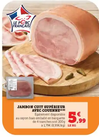 U Express Jambon cuit supérieur avec couenne offre