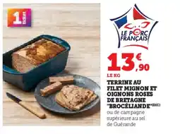 U Express BROCÉLIANDE Terrine filet mignon et oignons roses de bretagne offre