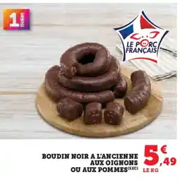 U Express Boudin noir a l'ancienne aux oignons ou aux pommes offre