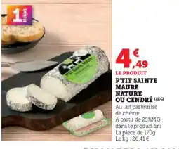 U Express P'tit sainte maure nature ou cendré offre