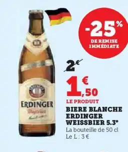 U Express ERDINGER WEISSBIER 5.3° Biere blanche offre
