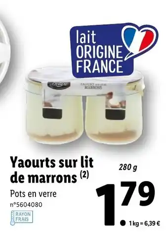 Lidl Yaourts sur lit de marrons offre