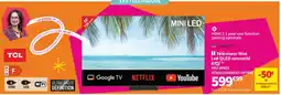 Conforama TCL Téléviseur Mini Led QLED connecté offre
