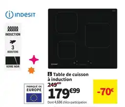 Conforama INDESIT Table de cuisson à induction offre
