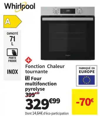 Conforama WHIRLPOOL Four multifonction pyrolyse offre