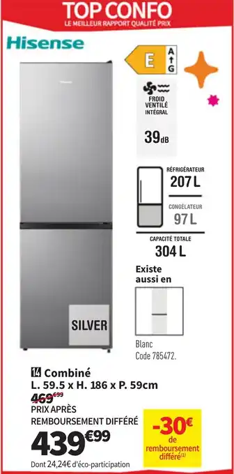 Conforama HISENSE Combiné offre