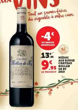 Hyper U Médoc aop rouge chateau rollan de by 2019 offre