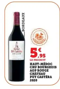 Hyper U Haut-médoc cru bourgeois aop rouge château puy castéra 2020 offre