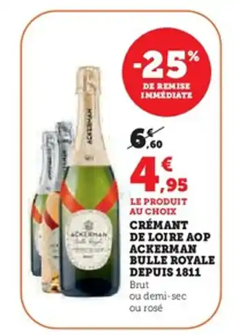 Hyper U Crémant de loire aop ackerman bulle royale depuis 1811 offre