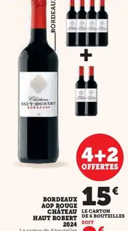 Hyper U Bordeaux aop rouge chateau haut robert 2024 offre
