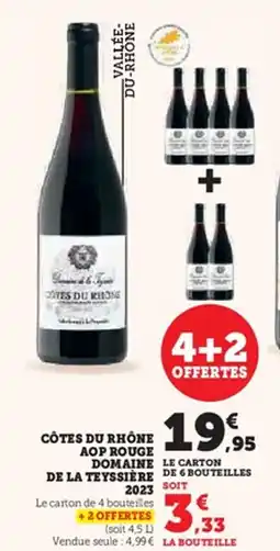 Hyper U Côtes du rhône aop rouge domaine de la teyssière 2023 offre