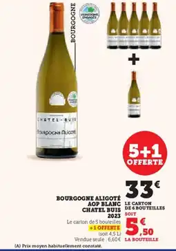 Hyper U Bourgogne aligoté aop blanc chatel buis 2023 offre