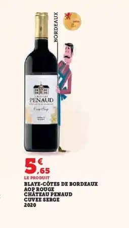 Hyper U Blaye-côtes de bordeaux aop rouge chateau penaud cuvée serge 2020 offre