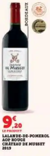 Super U Lalande-de-pomerol aop rouge chateau de musset 2019 offre
