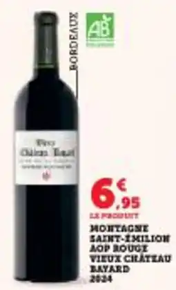 Super U Montagne saint-emilion mop rouge vieux chateau bayard 2024 offre