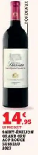 Super U Saint-emilion grand cru mop rouge lusseau 2023 offre