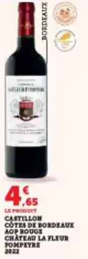 Super U Cotes de bordeaux aop rouge chateau la fleur pompeyre offre