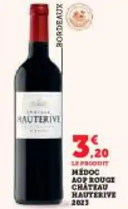 Super U Medoc aod rouge chateau hauterive offre
