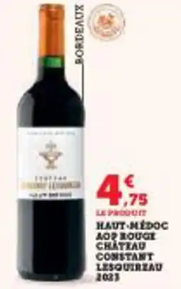 Super U Haut-médoc aop rouge chateau constant lesquirzau 2033 offre