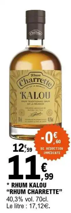 E.Leclerc RHUM KALOU RHUM CHARRETTE offre