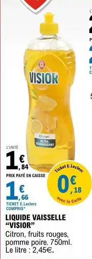 E.Leclerc LIQUIDE VAISSELLE VISIOR offre