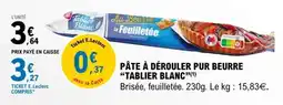 E.Leclerc PÂTE À DÉROULER PUR BEURRE 'TABLIER BLANC' offre