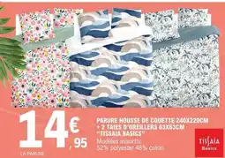 E.Leclerc Parure Housse de Couette 240x220cm + 2 Taies d'Oreillers 63x63cm TISSAIA BASICS offre