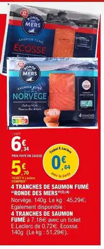 E.Leclerc 4 TRANCHES DE SAUMON FUMÉ RONDE DES MERS offre