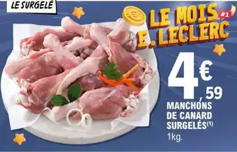 E.Leclerc MANCHONS DE CANARD SURGELÉS offre