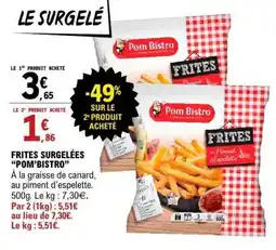 E.Leclerc Frites Surgelées Pom Bistro offre