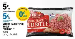 E.Leclerc VIANDE HACHÉE PUR BOEUF FERIAL offre