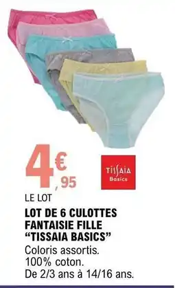 E.Leclerc LOT DE 6 CULOTTES FANTAISIE FILLE 'TISSAIA BASICS' offre