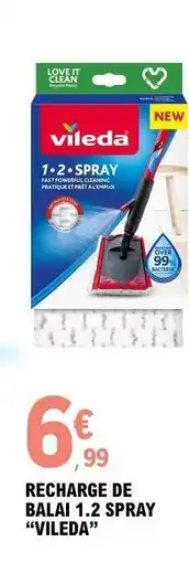 E.Leclerc RECHARGE DE BALAI 1.2 SPRAY “VILEDA” offre