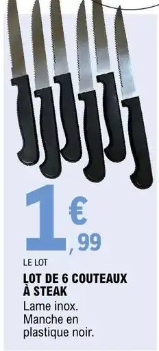 E.Leclerc Lot de 6 Couteaux à steak offre