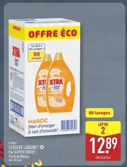 ALDI X-TRA LESSIVE LIQUIDE* Par SUPER CROIX offre