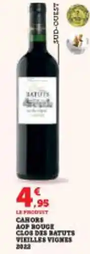 Super U Cahors aop rouge clos des batuts vieilles vignes 2023 offre