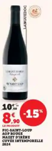 Super U Pic-saint-loup aop rouge cuvée intemporelle offre
