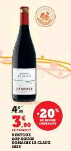 Super U Ventoux aop rouge domaine le claux 2024 offre