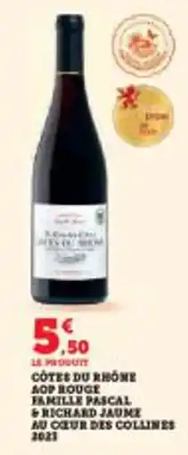 Super U Cotes du rhône aop rouge famille pascal richard jaume au cour des collines 3023 offre