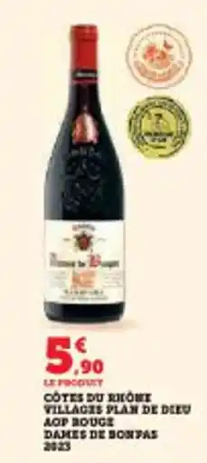 Super U Cotes du rhone villages plan de aop rouge dames de bonpas 2023 offre