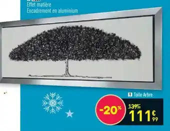 Conforama Toile Arbre offre